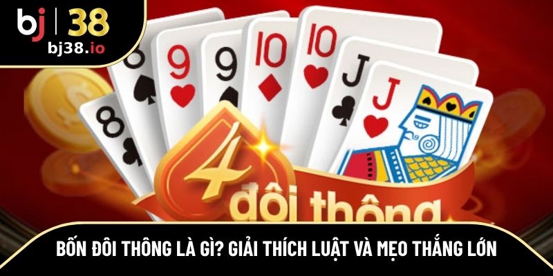 bốn đôi thông là gì?