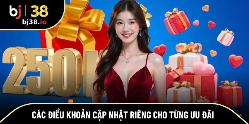 Các điều khoản cập nhật riêng cho từng ưu đãi