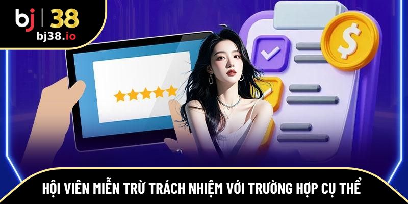 Hội viên miễn trừ trách nhiệm với trường hợp cụ thể