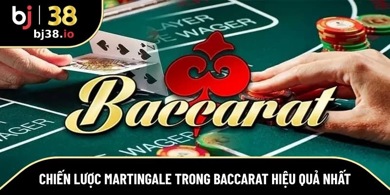 Martingale trong Baccarat