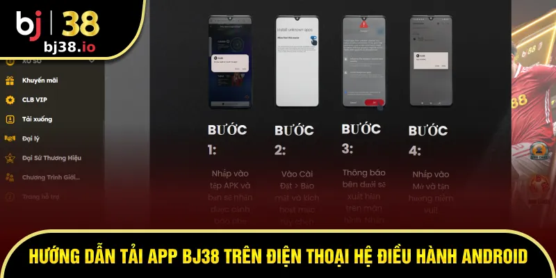 Hướng dẫn nhanh cách tải app nhà cái BJ38 cho Android